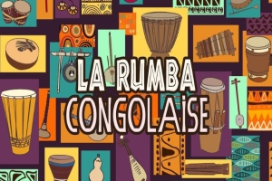 UNESCO : la rumba congolaise inscrite sur la liste du patrimoine culturel immatériel de l’humanité